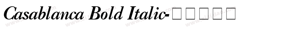 Casablanca Bold Italic字体转换